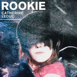 Catherine Leduc - Rookie  CD
